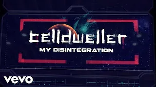 Celldweller - My Disintegration (Official Lyric Video)