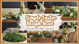 🐰CUTE & SIMPLE EASTER DOUGH BOWL DECORATING IDEAS│EASTER DECORATING IDEAS│DECORATING FOR EASTER