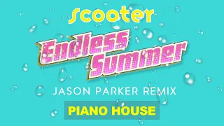 SCOOTER - ENDLESS SUMMER 2K21 (JASON PARKER REMIX)