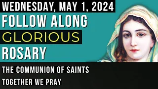 WATCH - FOLLOW ALONG VISUAL ROSARY for WEDNESDAY, May 1, 2024 - HOPE EVERLASTING