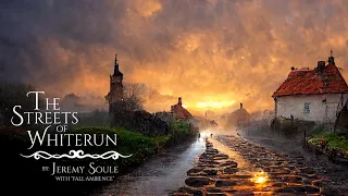 Jeremy Soule (Skyrim) — “The Streets of Whiterun” [Extended with Mild “Fall Ambience”] (1.5 Hrs.)
