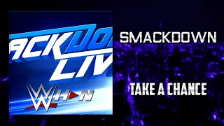 WWE: SmackDown Live - Take A Chance [Entrance Theme] + AE (Arena Effects)