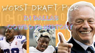 Dallas Cowboys 5 Worst Draft Busts