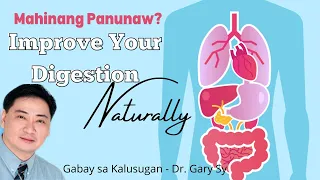 Improve Your Digestion Naturally - Dr. Gary Sy