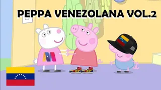 Peppa Venezolana Vol 2   Doblaje Venezolano   @elioyediel