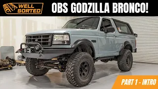 Getting Started on an OBS Bronco Godzilla Swap!