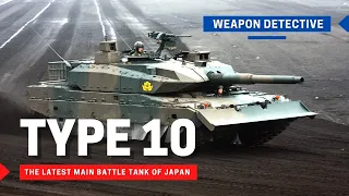 Type 10 | The latest main battle tank of Japan Ground Self-Defense Force