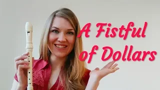 A Fistful of Dollars Theme - Ennio Morricone - Recorder tutorial