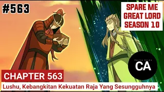 SPARE ME GREAT LORD CHAPTER 563 SEASON 10 || CERITA ANIME