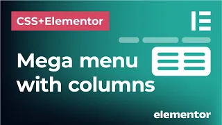How to create mega menu with columns in CSS and Elementor | Menu dropdown with columns - NO PLUGINS