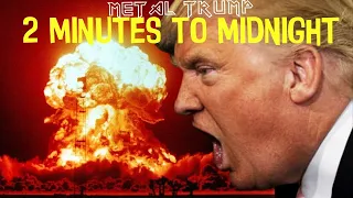 MetalTrump: 2 Minutes To Midnight 2023 [Iron Maiden Cover]