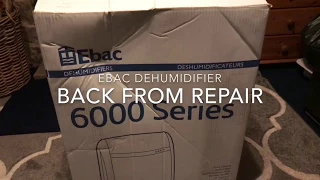 EBAC dehumidifier 6000 series back from repair [part 1 ]