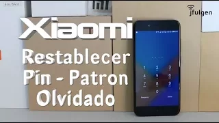 Xiaomi - Restablecer con Pin / Patron Olvidado