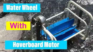 WaterWheel with Hoverboard Motor