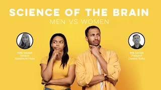 Science of the Brain: Men vs Women | Eric Hovind & Holly Varnum