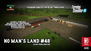 No Man's Land/#48/Sawmill Upgrade's/Planting Cotton/Selling Silage & Produce/FS22 4K Timelapse