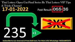 17-01-2022 Thai Lottery Open Cut Final Series By Thai Lottery VIP Tips & Tricks Channel