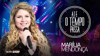 Marília Mendonça – Até o Tempo Passa - DVD Realidade