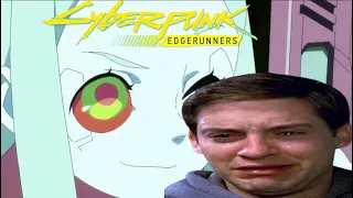 Me after watching Cyberpunk Edgerunners (Spoilers)