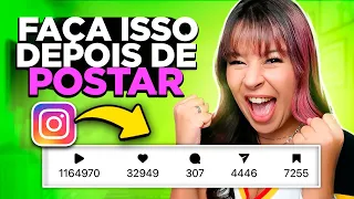 ✅5 COISAS PRA FAZER DEPOIS DE POSTAR no INSTAGRAM para AUMENTAR o ENGAJAMENTO dos SEUS POSTS!