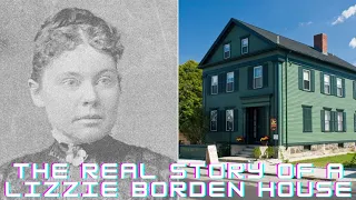 The Real Story Of Lizzie Borden House   | Lizzie Borden House