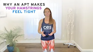 Why an APT makes your hamstrings Feel Tight