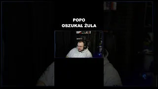 POPO OSZUKAŁ ŻULA TWITCH.TV/POPO