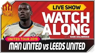 Manchester United vs Leeds United With Mark Goldbridge LIVE