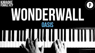 Oasis - Wonderwall Karaoke FEMALE KEY SLOWER Acoustic Piano Instrumental Cover Lyrics