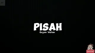 Pisah (Full Lirik) || Guyon Waton || lagu jawa trending