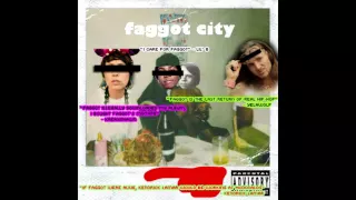 FAGGOT - DEAD.LOVE.FAGGOT - Faggot City (Full Mixtape)