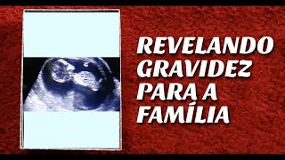 Anunciando a gravidez pra família - vídeo surpresa