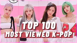 [TOP 100] MOST VIEWED K-POP SONGS OF ALL TIME • JANUARY 2021