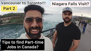 How to find a Part-time Job in Canada? Niagara Falls Vlog, Toronto Trip