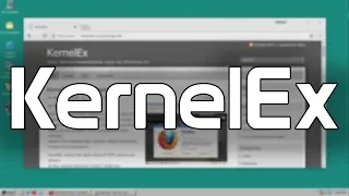 KernelEx - A Compatibility Layer for Windows 9x (Overview & Demo)