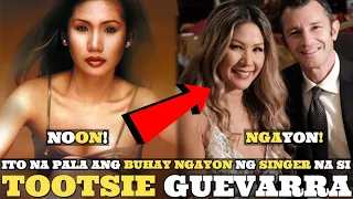 Remember Famous Singer TOOTSIE GUEVARRA? This is Her Life Now After Leaving the Show