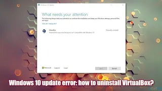 how to uninstall virtualBox | window 10 to window 11 update problem