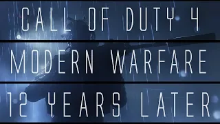 Call of Duty 4: Modern Warfare... 12 Years Later