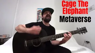 Metaverse - Cage The Elephant [Acoustic Cover by Joel Goguen]