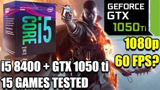 i5 8400 paired with a GTX 1050 ti - Enough For 60 FPS? - 15 Games Tested at 1080p
