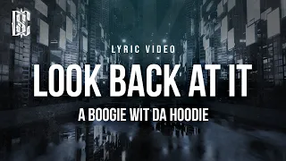 Look Back At It - A Boogie Wit Da Hoodie | Lyrics