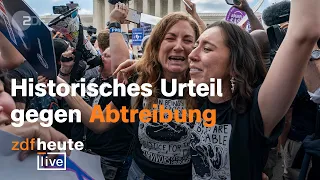 Supreme Court kippt Recht auf Abtreibung - was das Urteil bedeutet  | ZDFheute live