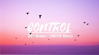 Zoe Wees - Control (Tradução) NOTD Remix