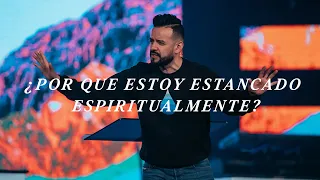 ¿Por Que Estoy Estancado Espiritualmente? | David Scarpeta | Grace Español