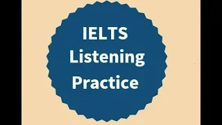 IELTS Listening Practice Test 47