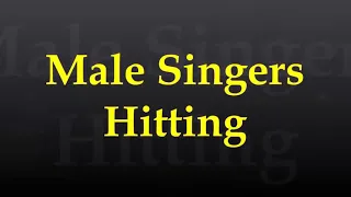 Male Singers Hitting high notes