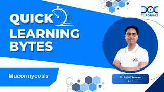 DocTutorials' #QuickLearningByte | Mucormycosis - ENT | Dr Rajiv Dhawan