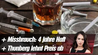4 Jahre Haft nach Vergewaltigung ++ Thunberg lehnt Preis ab | krone.at NEWS