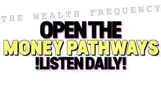 Manifest Money - Frequency of Wealth - Open The Money Energy Pathways   183 58Hz + 42 5Hz