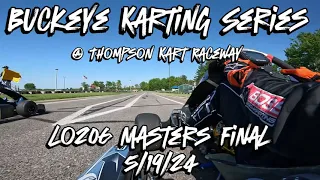 Buckeye Karting Series LO206 Masters Final @ Thompson Kart Raceway 5/19/24